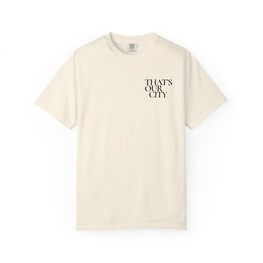 That’s Our City Tee (Not For Sale)