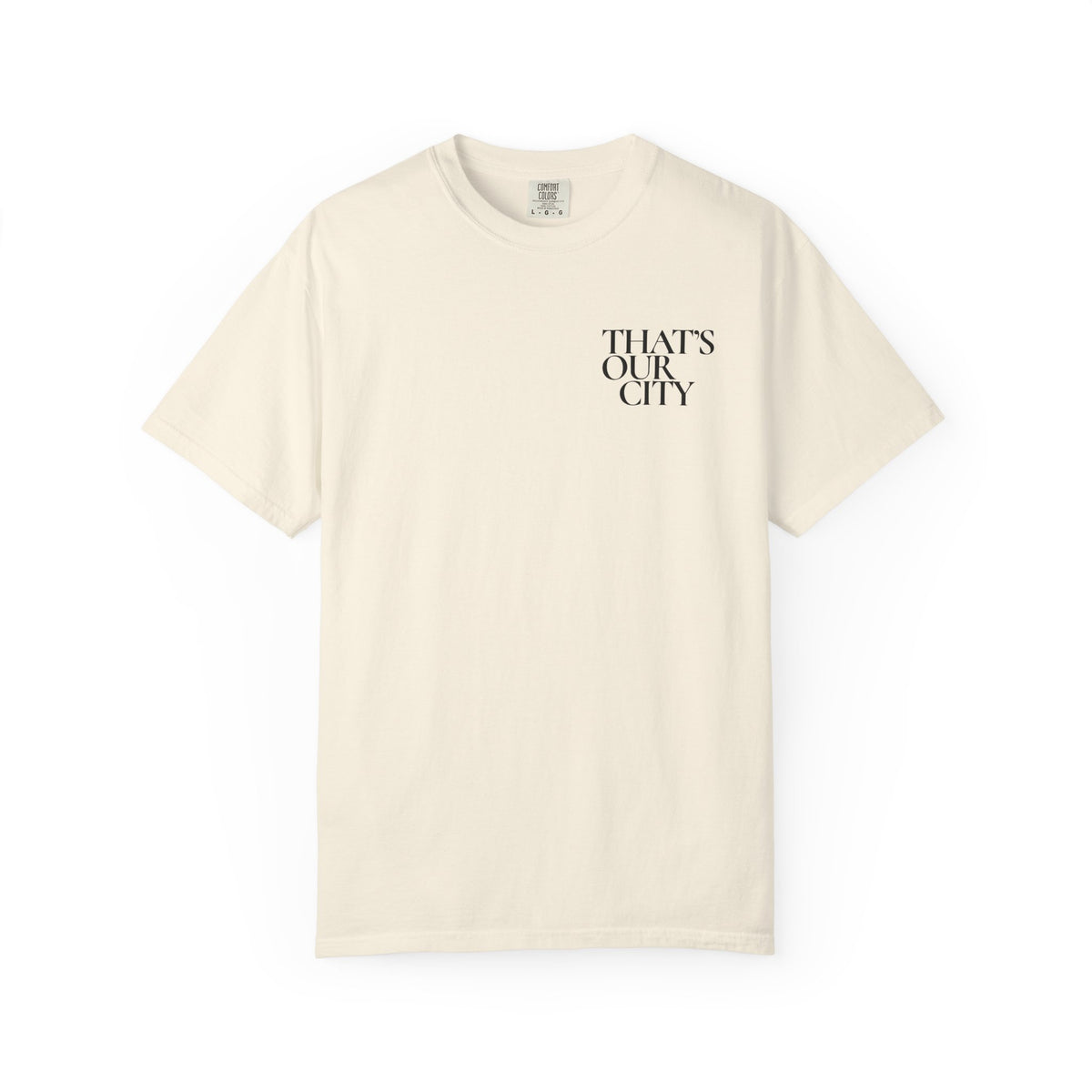 That’s Our City Tee (Not For Sale)