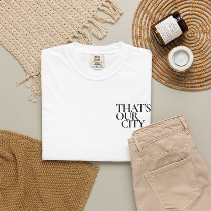 That’s Our City Tee (Not For Sale)