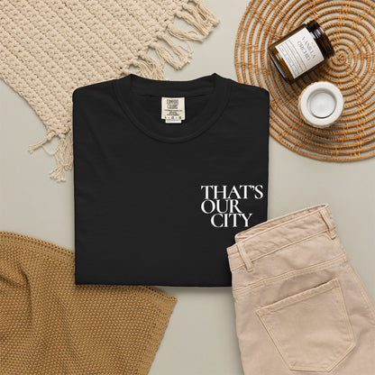 That’s Our City Tee (Not For Sale)